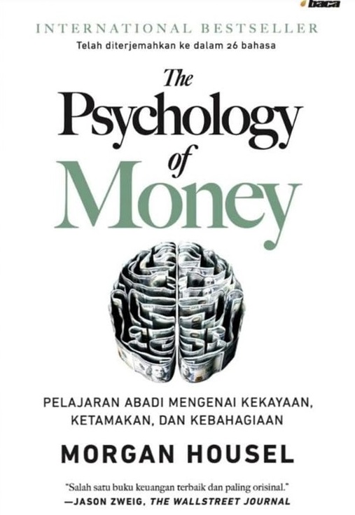 The Psychology of Money: Pelajaran Abadi Mengenai Kekayaan, Ketamakan dan Kebahagiaan
