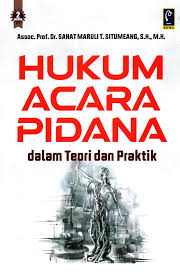 Hukum Acara Pidana dalam Teori dan Praktik