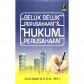 Seluk Beluk Perusahaan dan Hukum Perusahaan