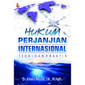 Hukum Perjanjian Internasional: Teori dan Praktik