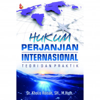 Hukum Perjanjian Internasional: Teori dan Praktik