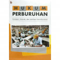 Hukum Perburuhan: Konsepsi, Sejarah, dan Jaminan Konstitusional