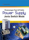Perancangan Teori & Praktis Power Supply Jenis Switch Mode