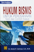 Hukum Bisnis untuk Perusahaan: Teori dan Contoh kasus
