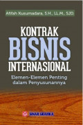 KONTRAK BISNIS INTERNASIONAL ELEMEN-ELEMEN PENTING DALAM PENYUSUNANNYA