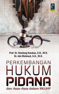 Perkembangan Hukum Pidana dan Asas-Asas dalam RKUHP