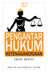 Pengantar Hukum Ketenagakerjaan Indonesia Edisi Revisi
