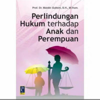 Perlindungan Hukum Terhadap Anak dan Perempuan