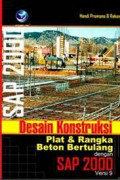 Desain Konstruksi Plat dan Rangka Beton Bertulang Dengan SAP 2000 Versi 9