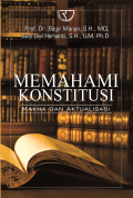 Memahami Konstitusi: Makna dan Aktualisasi