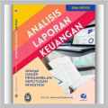 Analisis Laporan Keuangan Sebagai Dasar Pengambilan Keputusan Investasi Edisi Revisi